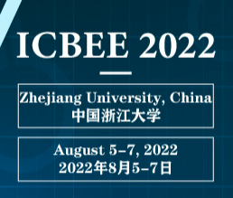 2022 13th International Conference on Chemical, Biological and Environmental Engineering (ICBEE 2022), Zhejiang, China