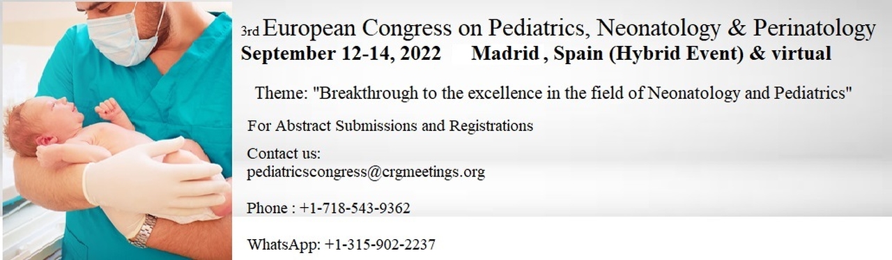 3rd European Congress on Pediatrics, Neonatology & Perinatology, Madrid, Spain,Comunidad de Madrid,Spain