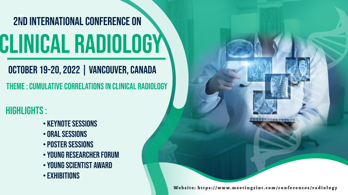International Conference on Clinical Radiology, Vancouver, Canada, Canada