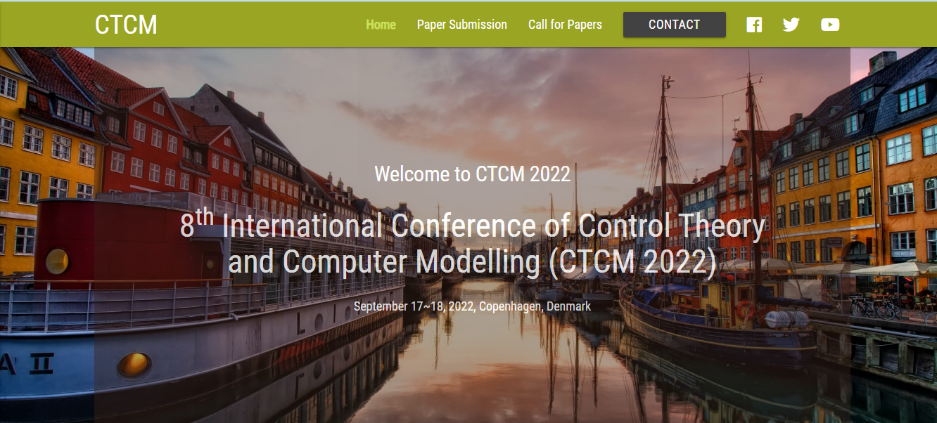 8th International Conference of Control Theory and Computer Modelling (CTCM 2022), Denmark, Kobenhavn, Denmark