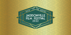 2022 JACKSONVILLE FILM FESTIVAL