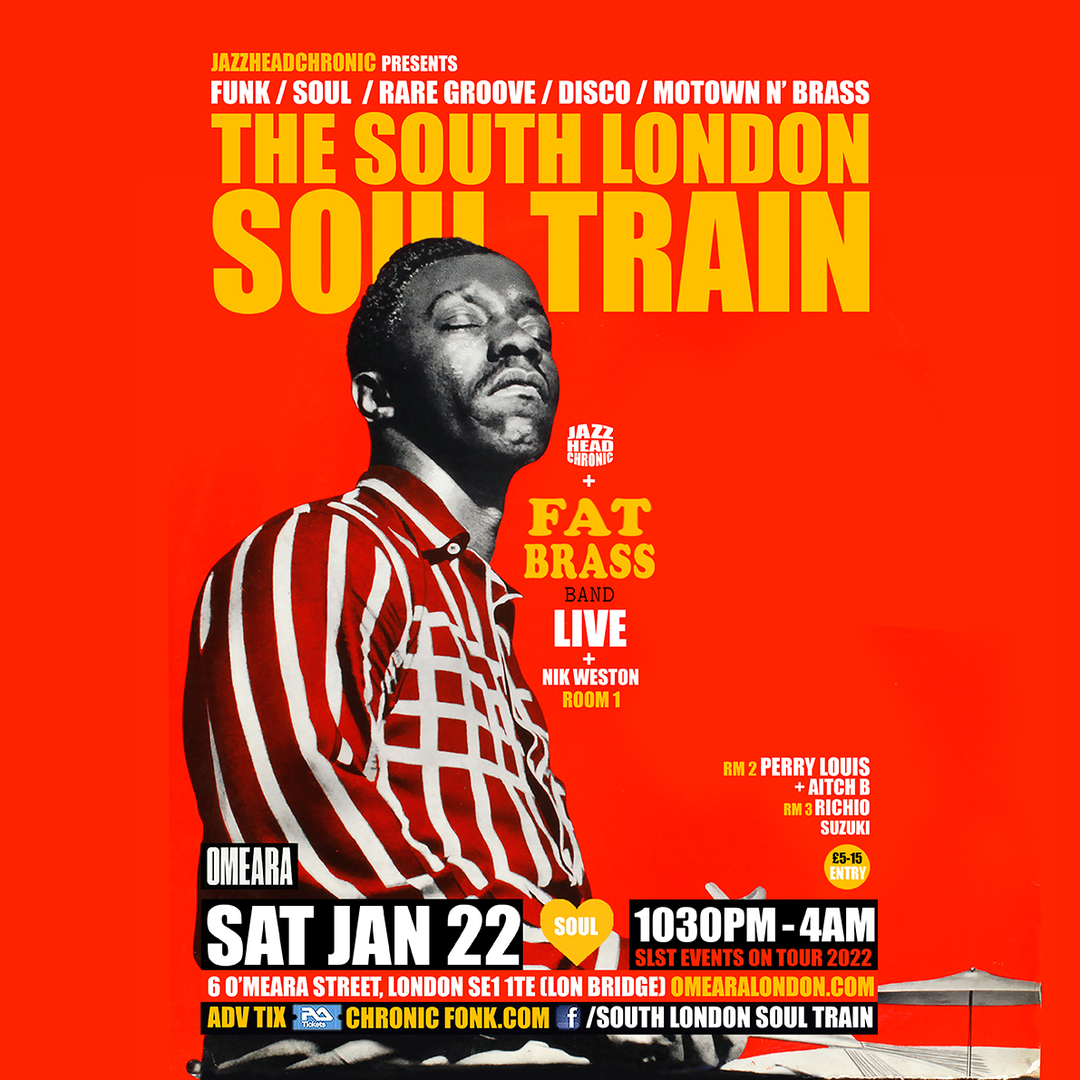 The South London Soul Train with Fat Brass Band (Live) - More in 3 rooms, London, England, United Kingdom