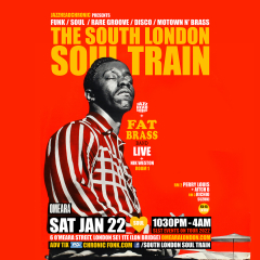 The South London Soul Train with Fat Brass Band (Live) - More in 3 rooms