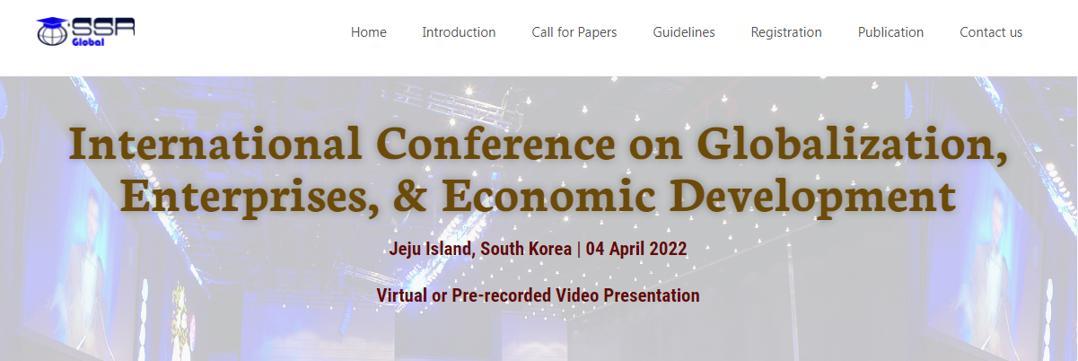 [ICGEED Virtual] International Conference on Enterprises, & Economic Development, Online Event