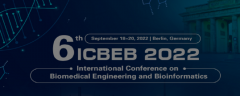 2022 6th International Conference on Biomedical Engineering and Bioinformatics (ICBEB 2022)