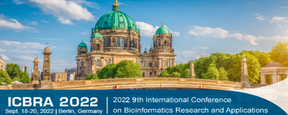 2022 9th International Conference on Bioinformatics Research and Applications (ICBRA 2022), Berlin, Germany