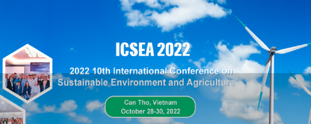 2022 10th International Conference on Sustainable Environment and Agriculture (ICSEA 2022), Can Tho, Vietnam