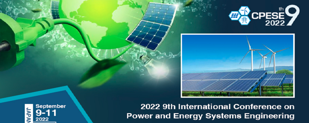 2022 9th International Conference on Power and Energy Systems Engineering (CPESE 2022), Kyoto, Japan