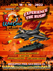 The West Coast Hot Sauce Experience, June 18-19 2022, Broadway Pier downtown San Diego