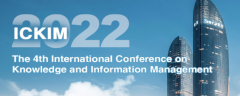 2022 4th International Conference on Knowledge and Information Management (ICKIM 2022)