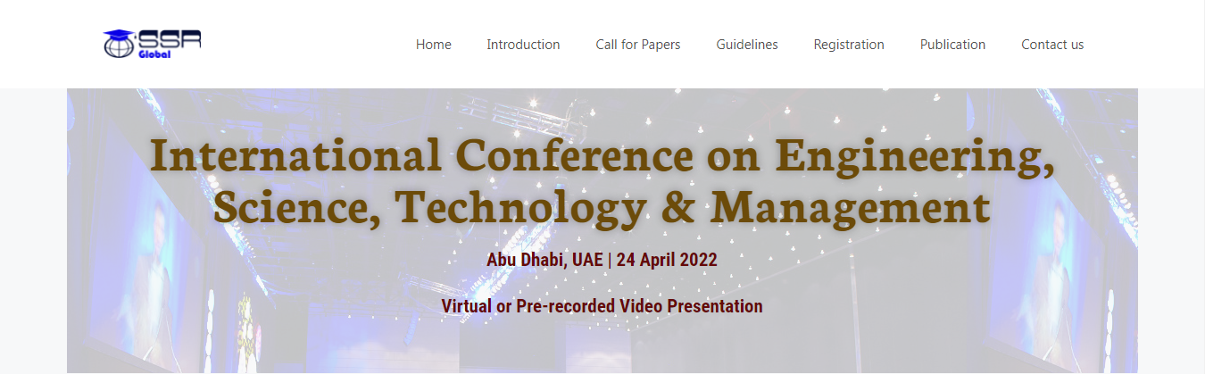 Abu Dhabi International Conference on Engineering, Science, Technology & Management (ICESTM) Scopus indexed, Online Event
