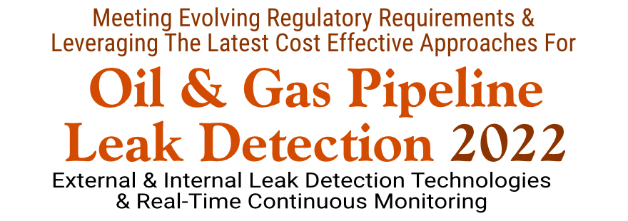 Oil & Gas Pipeline Leak Detection 2022, Online Event