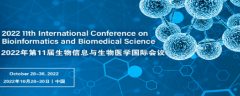 2022 11th International Conference on Bioinformatics and Biomedical Science (ICBBS 2022)