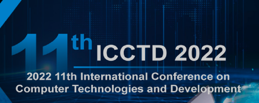 2022 11th International Conference on Computer Technologies and Development (ICCTD 2022), Barcelona, Spain