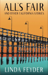 Meet Local Author Linda Feyder. Book Signing of "All's Fair and Other California Stories"