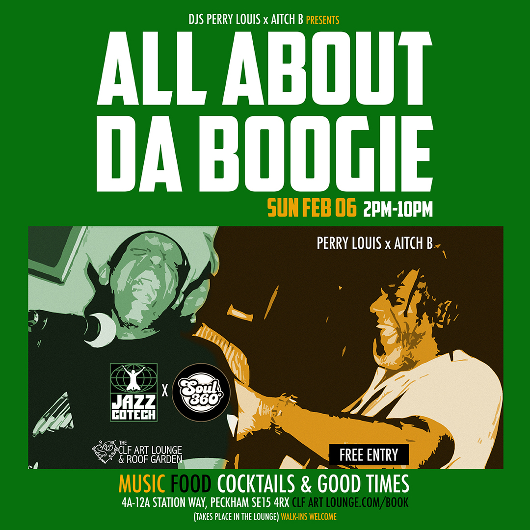 All About Da Boogie with Perry Louis x Aitch B - Free Entry, London, England, United Kingdom