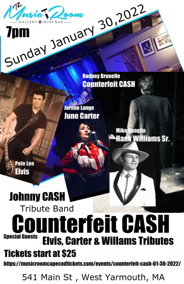 CASH, Elvis, Carter, Williams Tributes- Counterfeit CASH Show- The Music Room, Yarmouth 1/30/22 7pm, Yarmouth, Massachusetts, United States