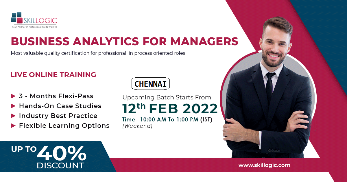 BUSINESS ANALYTICS FOR MANAGERS CERTIFICATION TRAINING IN CHENNAI, Online Event