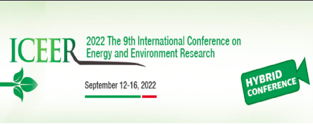 2022 The 9th International Conference on Energy and Environment Research (ICEER 2022), Porto, Portugal