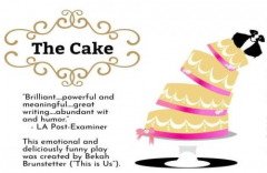 THE CAKE presented by Triad Pride Acting Co Feb 18th @ 8:00pm