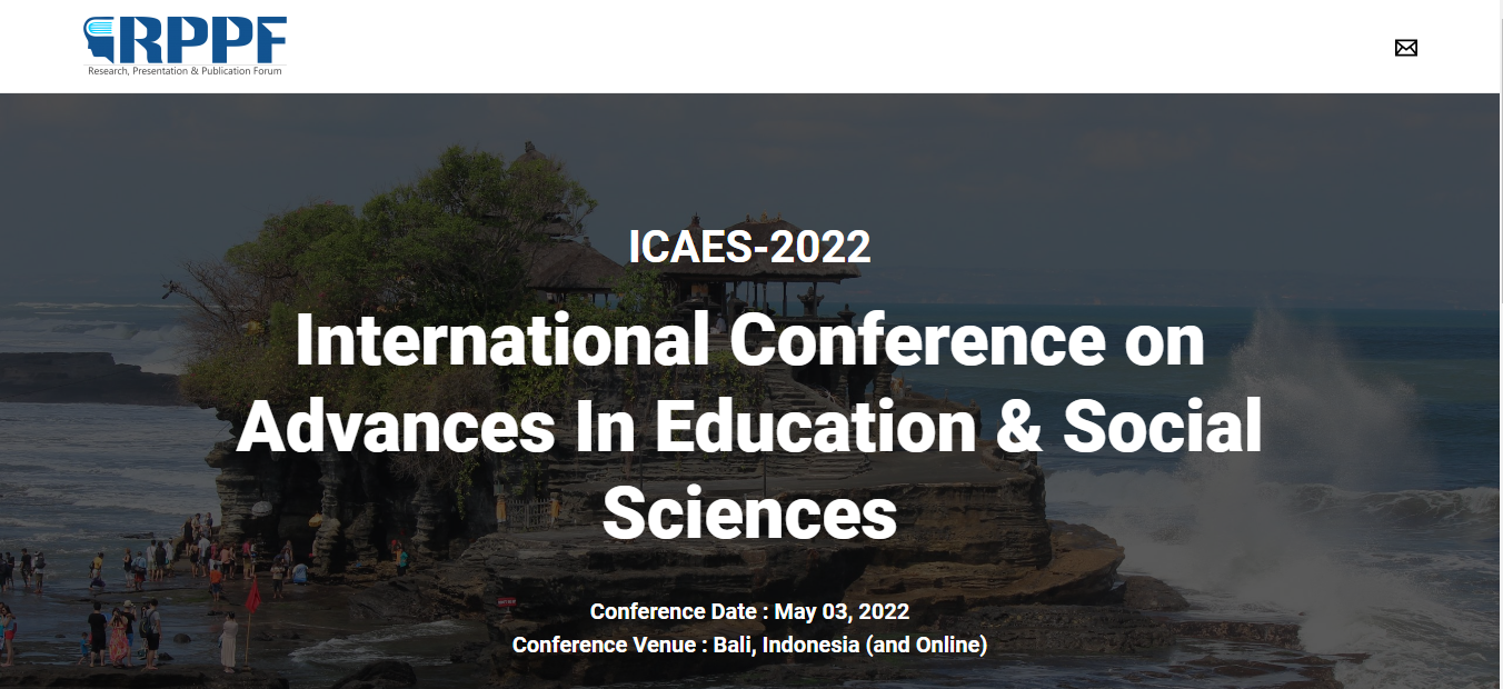 Advances In Education & Social Sciences 2022 International Conference (ICAES), Online Event