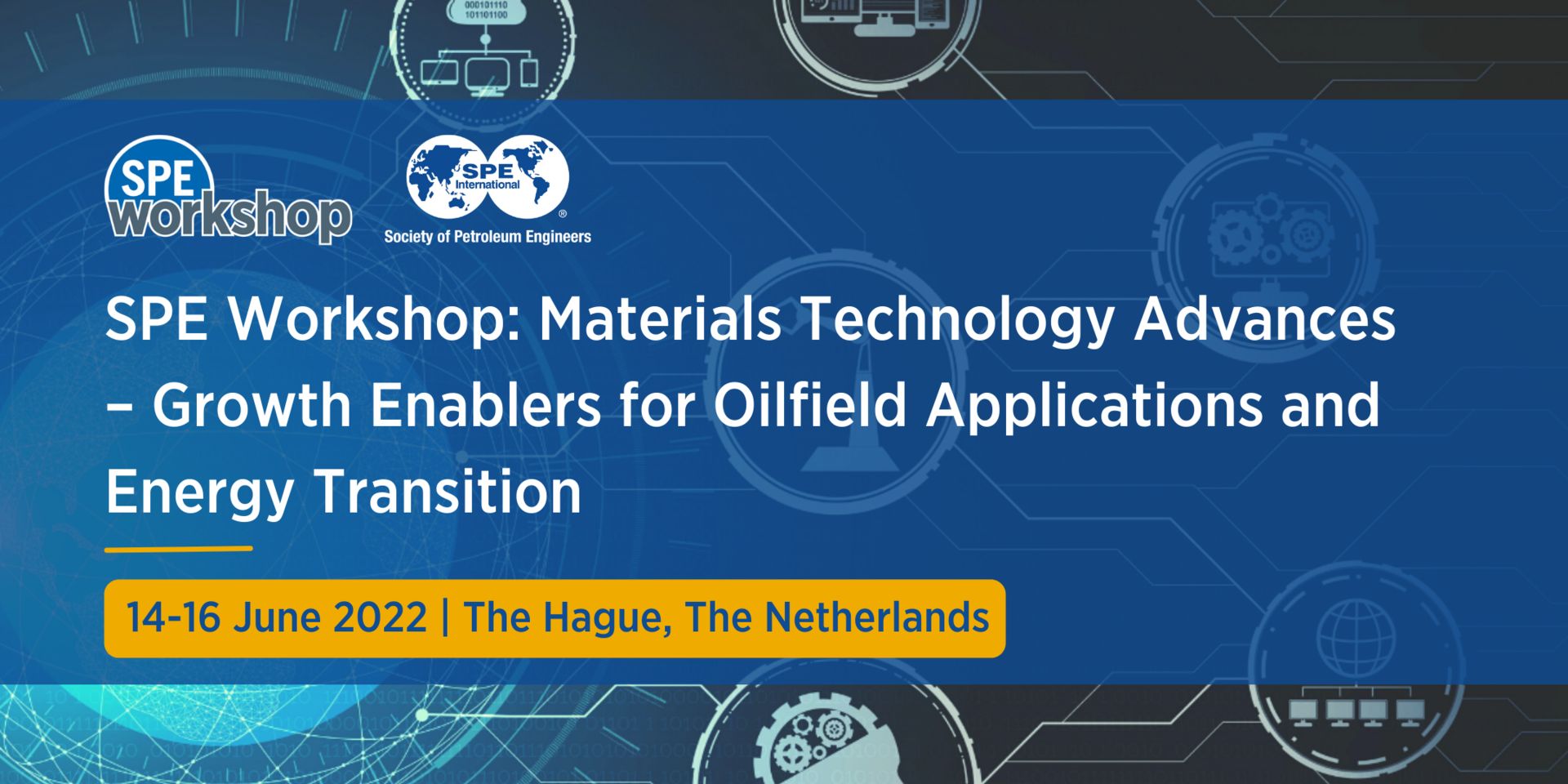 Materials Technology Advances – Growth Enablers for Oilfield Applications and Energy Transition, Den Haag, Zuid-Holland, Netherlands