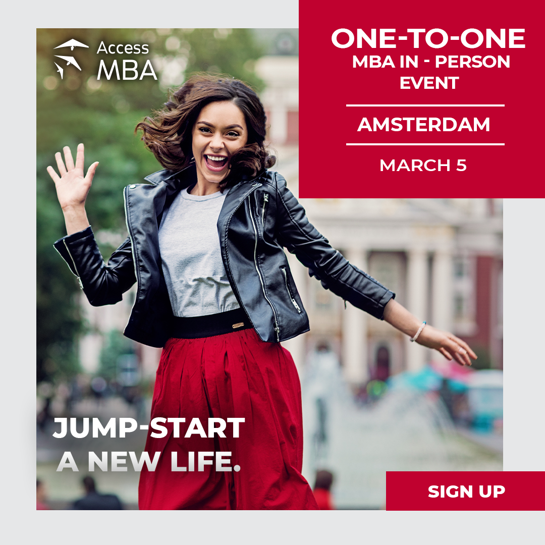 YOU ARE FREE TO CHOOSE YOUR FUTURE! DISCOVER YOUR MBA IN PERSON ON 5 MARCH, Amsterdam, Netherlands