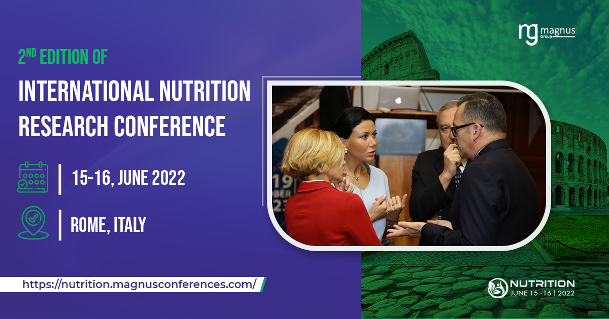 2nd Edition of International Nutrition Research Conference, Rome, Italy