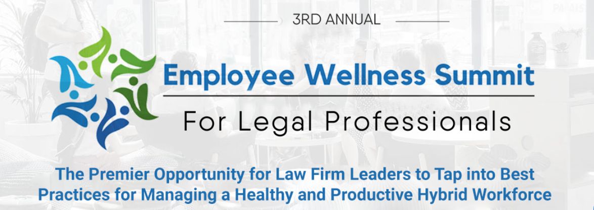 3rd Employee Wellness Summit for Legal Professionals, Online Event