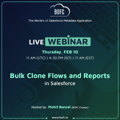 Live Webinar: Bulk Clone Flows and Reports in Salesforce