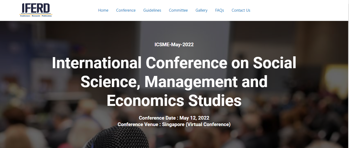 2022–International Conference on Social Science, Management and Economics Studies, 12 May, Singapore, Online Event