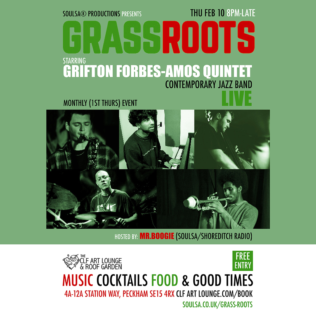 Grass Roots with Grifton Forbes-Amos Quintet (Live), Free Entry, London, England, United Kingdom