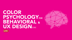 Color Psychology for Behavioral & UX Design (2022 Winter)