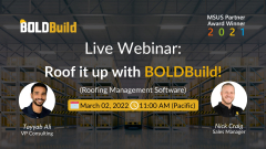 Live Webinar: Roof it up with BOLDBuild -  A Roofing Management Software