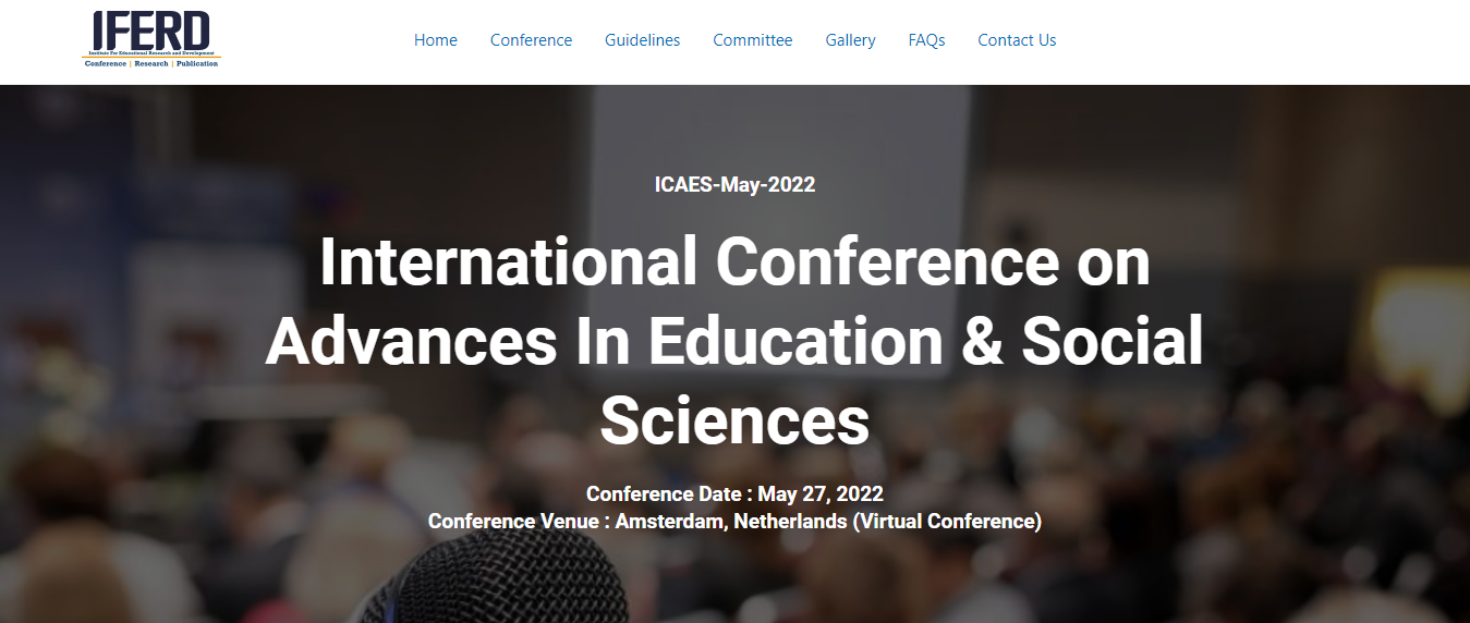 2022–International Conference on Advances In Education & Social Sciences, 27 May, Amsterdam, Online Event