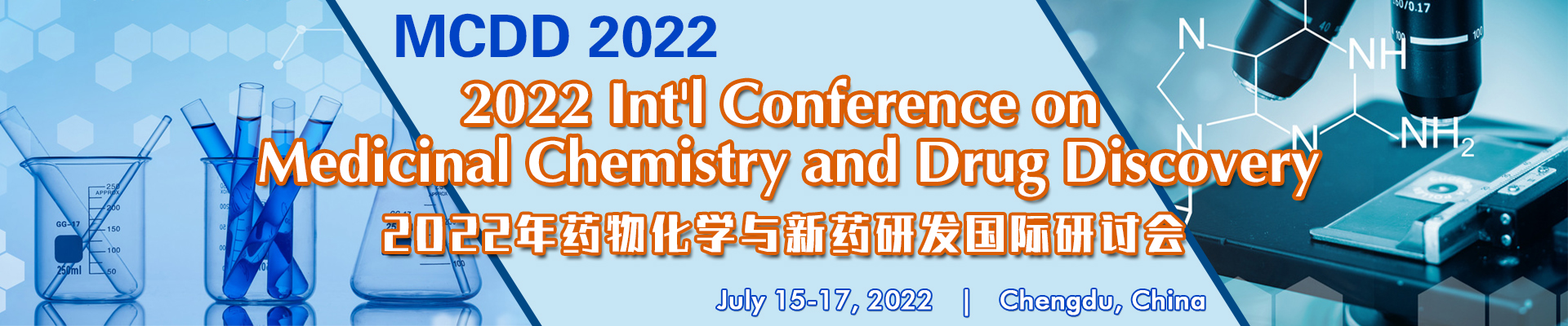 2022 International Conference on Medicinal Chemistry and Drug Discovery (MCDD 2022), Chengdu Xinliang Hotel, Sichuan, China