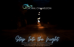 Choral Chameleon Premieres Edward Thompson's New Choral Work w Jazz Quartet: Step Into the Night