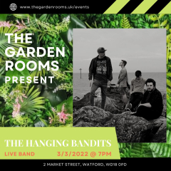 LIVE GIG - The Hanging Bandits @ The Garden Rooms Watford