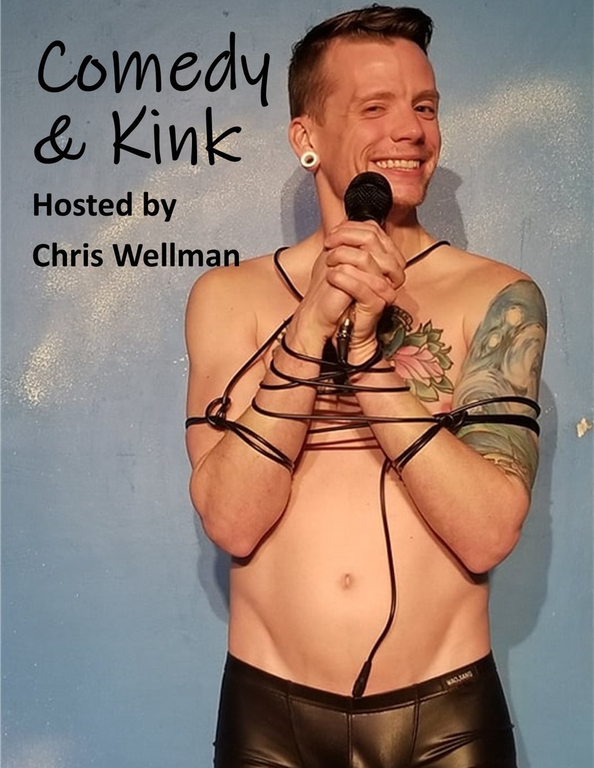 Chris Wellman's Comedy and Kink, Denver, Colorado, United States