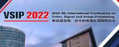 2022 4th International Conference on Video, Signal and Image Processing (VSIP 2022)