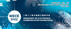 2022 Workshop on Electronics Communication Engineering (WECE 2022)