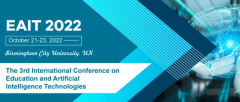 The 3rd International Conference on Education and Artificial Intelligence Technologies (EAIT 2022)