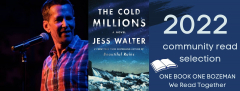 The Cold Millions by Jess Walter- Bozeman Public Library One Book One Bozeman 2022 Book Club meeting