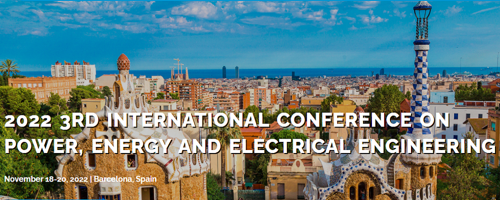 2022 3rd International Conference on Power, Energy and Electrical Engineering (PEEE 2022), Barcelona, Spain