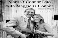 Corning Civic Music features "Mark O'Connor Duo" with Maggie O'Connor
