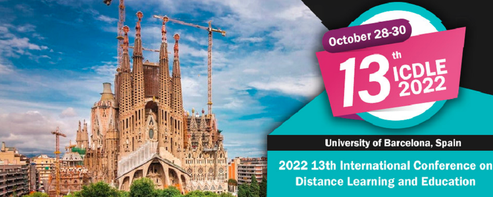 2022 13th International Conference on Distance Learning and Education (ICDLE 2022), Barcelona, Spain
