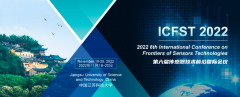 2022 6th International Conference on Frontiers of Sensors Technologies (ICFST 2022)