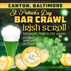 Baltimore's Biggest Annual Canton St. Patrick's Bar Crawl!