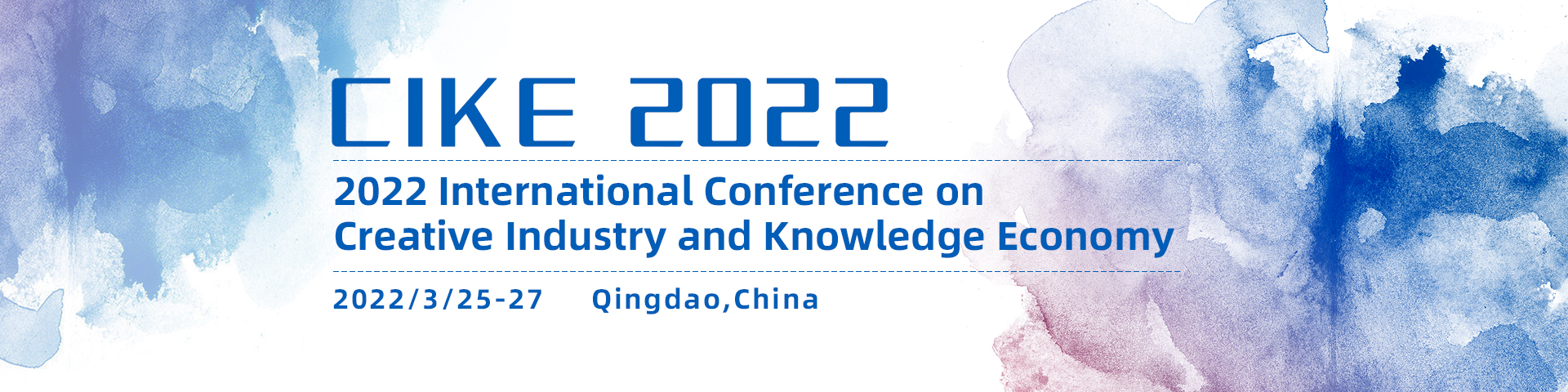 2022 International Conference on Creative Industry and Knowledge Economy (CIKE 2022), Qingdao, Shandong, China