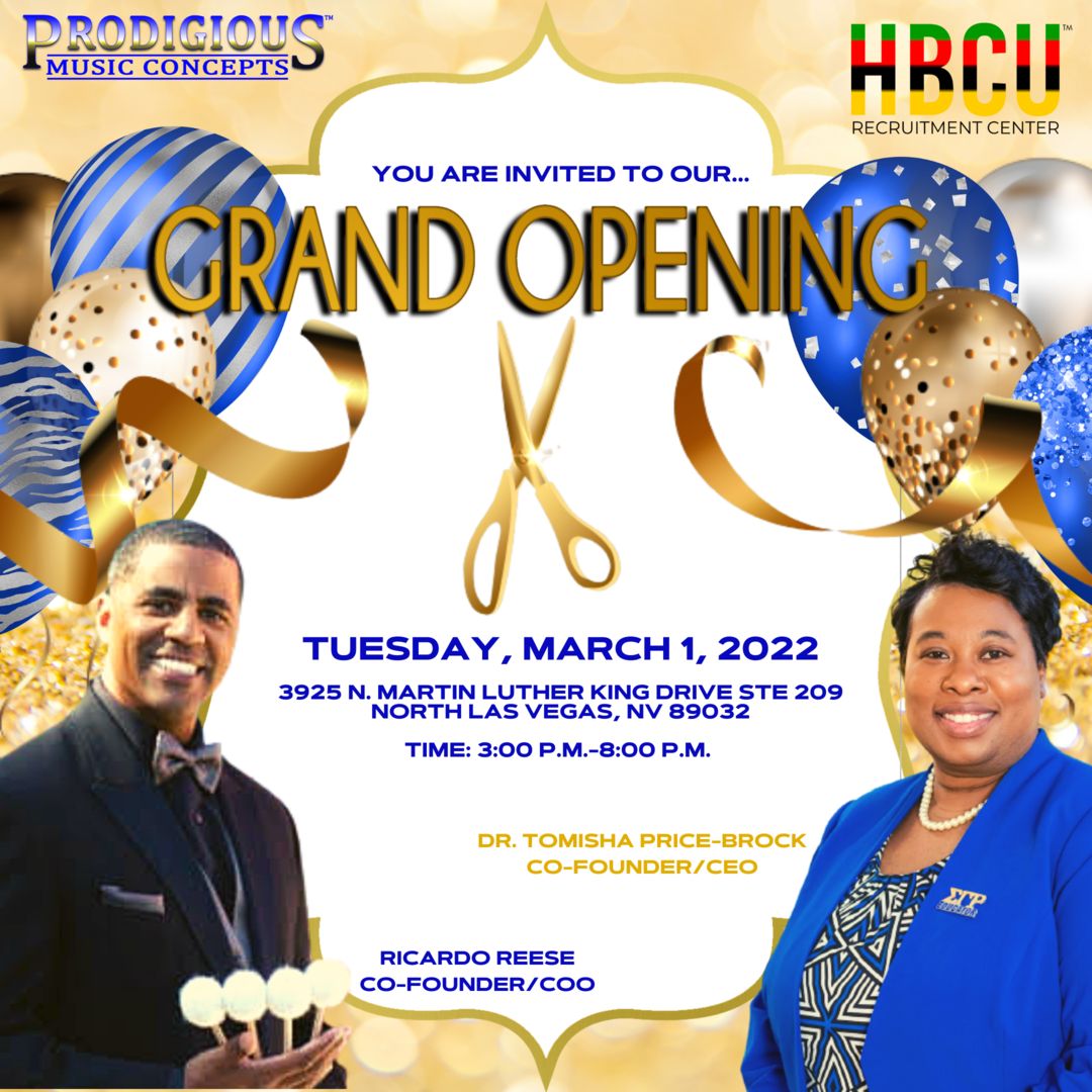 Grand Opening! Prodigious Music Concepts and The HBCU Recruitment Center! 3/1/2022 Hidden Canyon Plaza, North Las Vegas, Nevada, United States